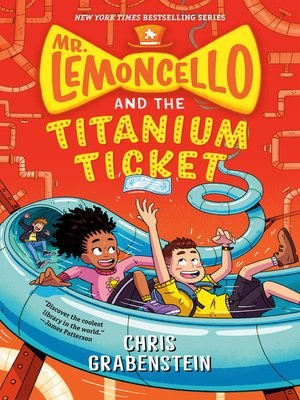 cover image of Mr. Lemoncello and the Titanium Ticket